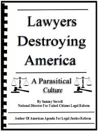 Lawyers Destroying America