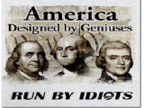 A Country Run by Idiots …